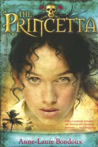 The Princetta – Paperback By Bondoux, Anne-Laure – GOOD