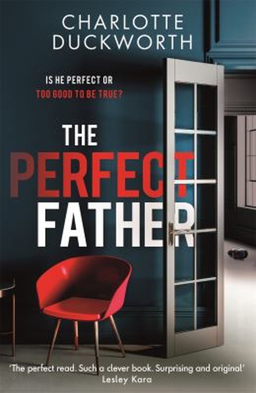 The Perfect Father Paperback Charlotte Duckworth