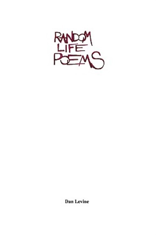 Random Life Poems, Paperback by Levine, Dan, Like New Used, Free shipping in …