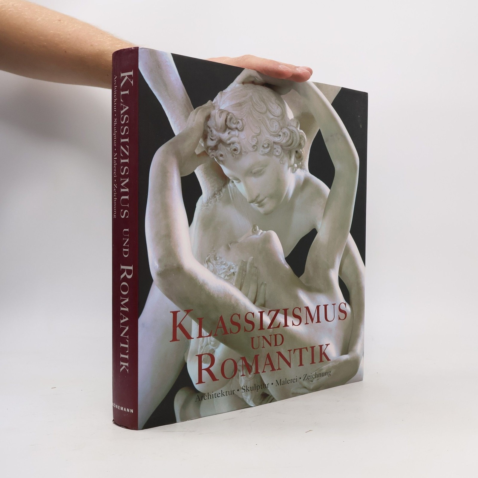 Klassizismus und Romantik: Architektur, Skulptur, Malerei, Zeichnung