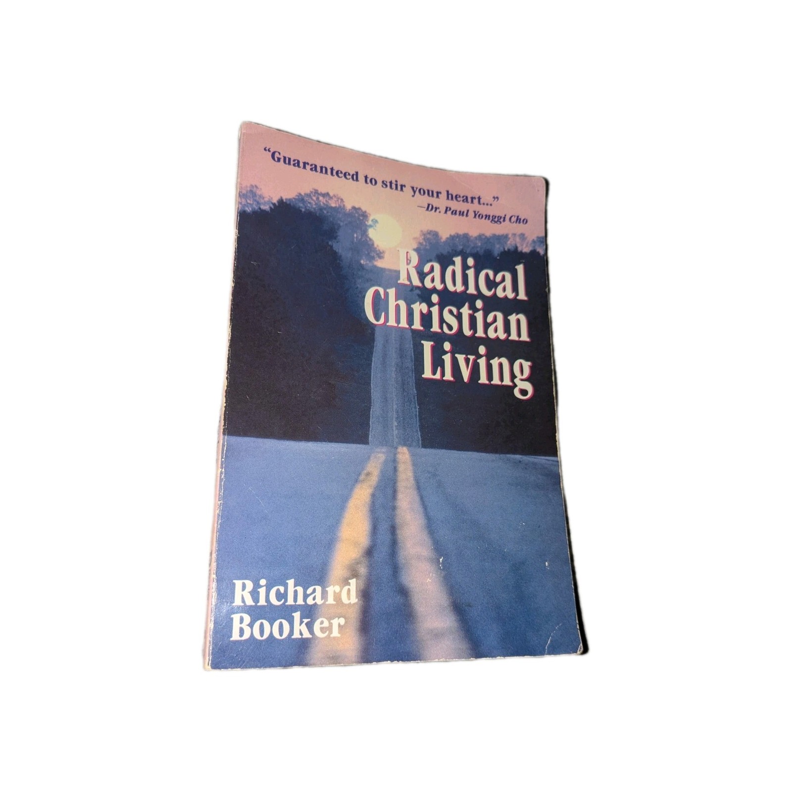 Radical Christian Living – Softcover by Richard Booker 1985