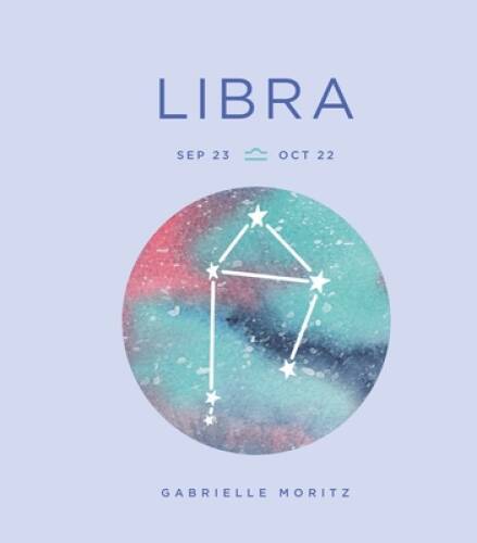 Zodiac Signs: Libra (Volume 7) – Hardcover By Moritz, Gabrielle – VERY GOOD