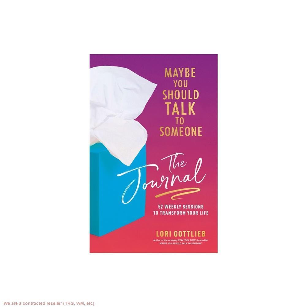 Maybe You Should Talk to Someone: The Journal – by Lori Gottlieb (Hardcover)