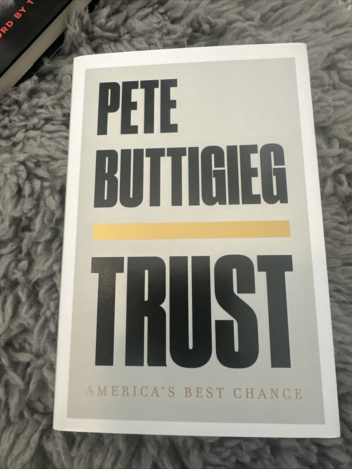 SIGNED Trust: America’s Best Chance by PETE BUTTIGIEG 1st/1st (2020, Hardcover)