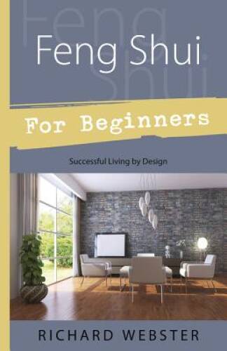 Feng Shui For Beginners: Successful Living by Design (For Beginners (Llew – GOOD