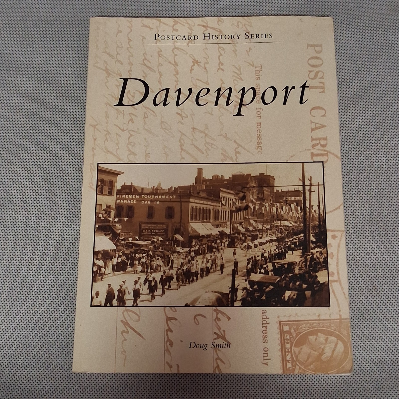 Davenport (IA) Postcard History Series Book by Doug Smith Paperback 127 Pages