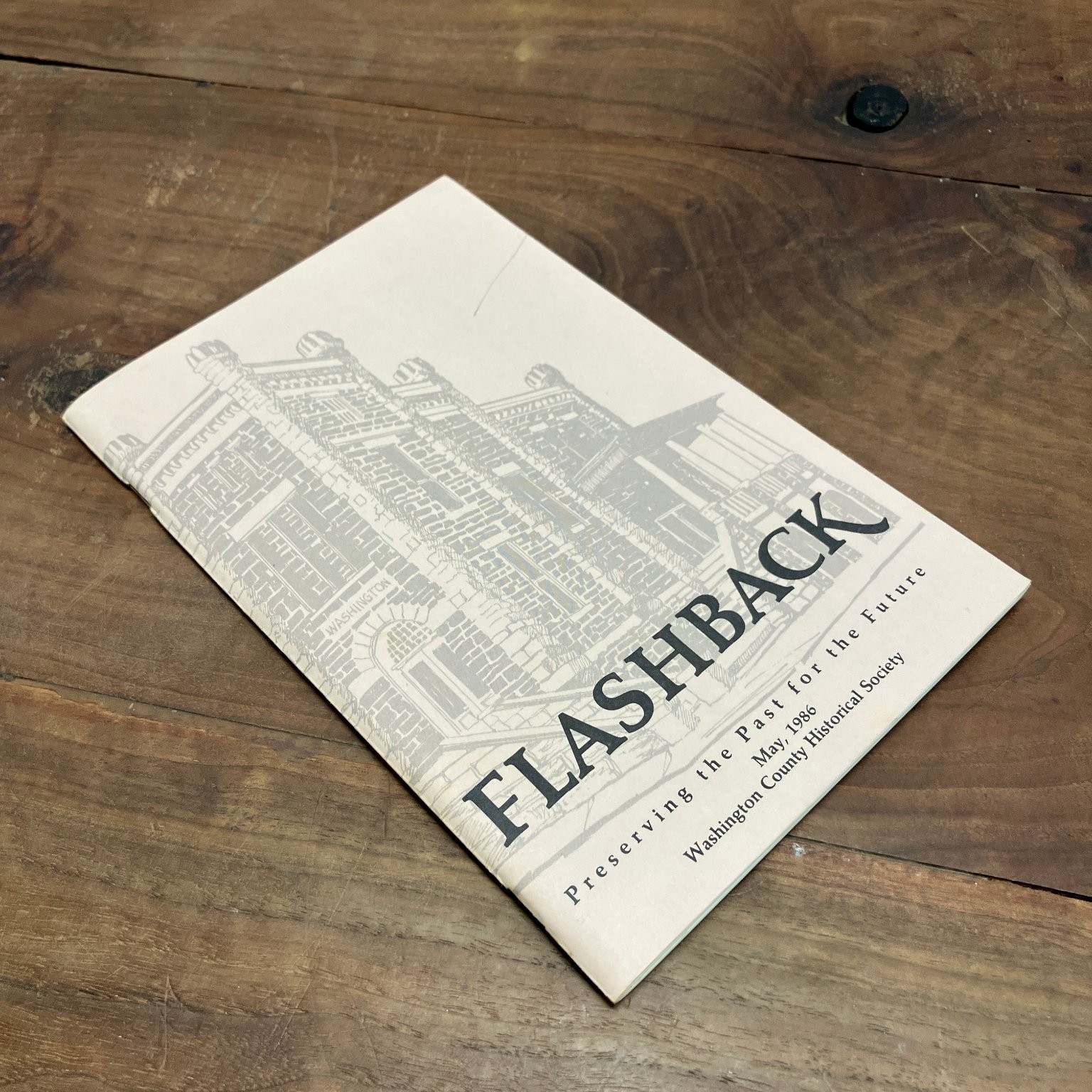 FLASHBACK May 1986 Washington County Historical Society Local History Journal