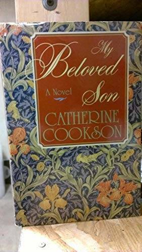 My Beloved Son – Hardcover By Cookson, Catherine – GOOD