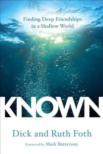 Known: Finding Deep Friendships in a Shallow World – Paperback – VERY GOOD
