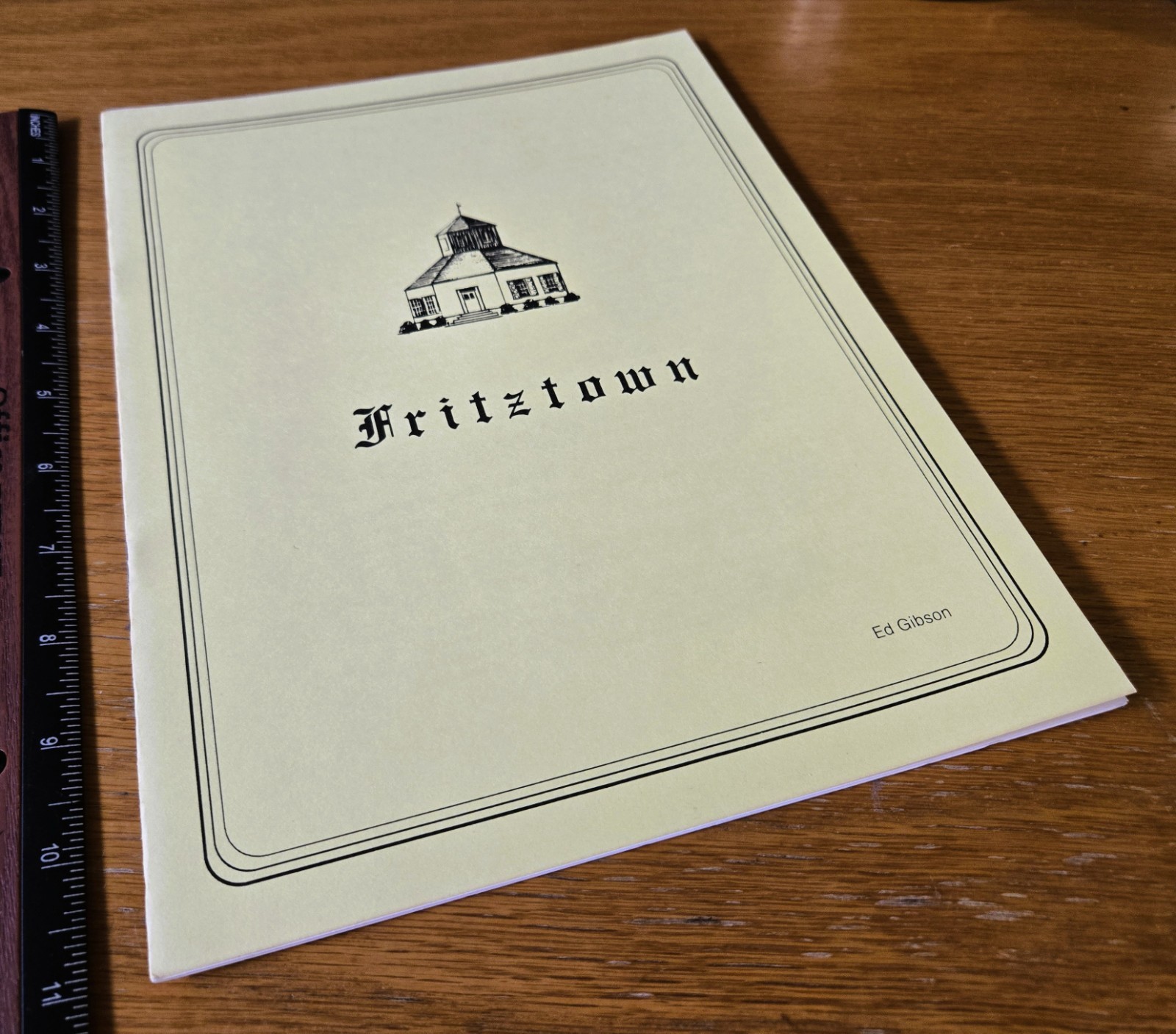 Fritztown by Ed Gibson – Fredericksburg, Texas – Local History Booklet – RARE