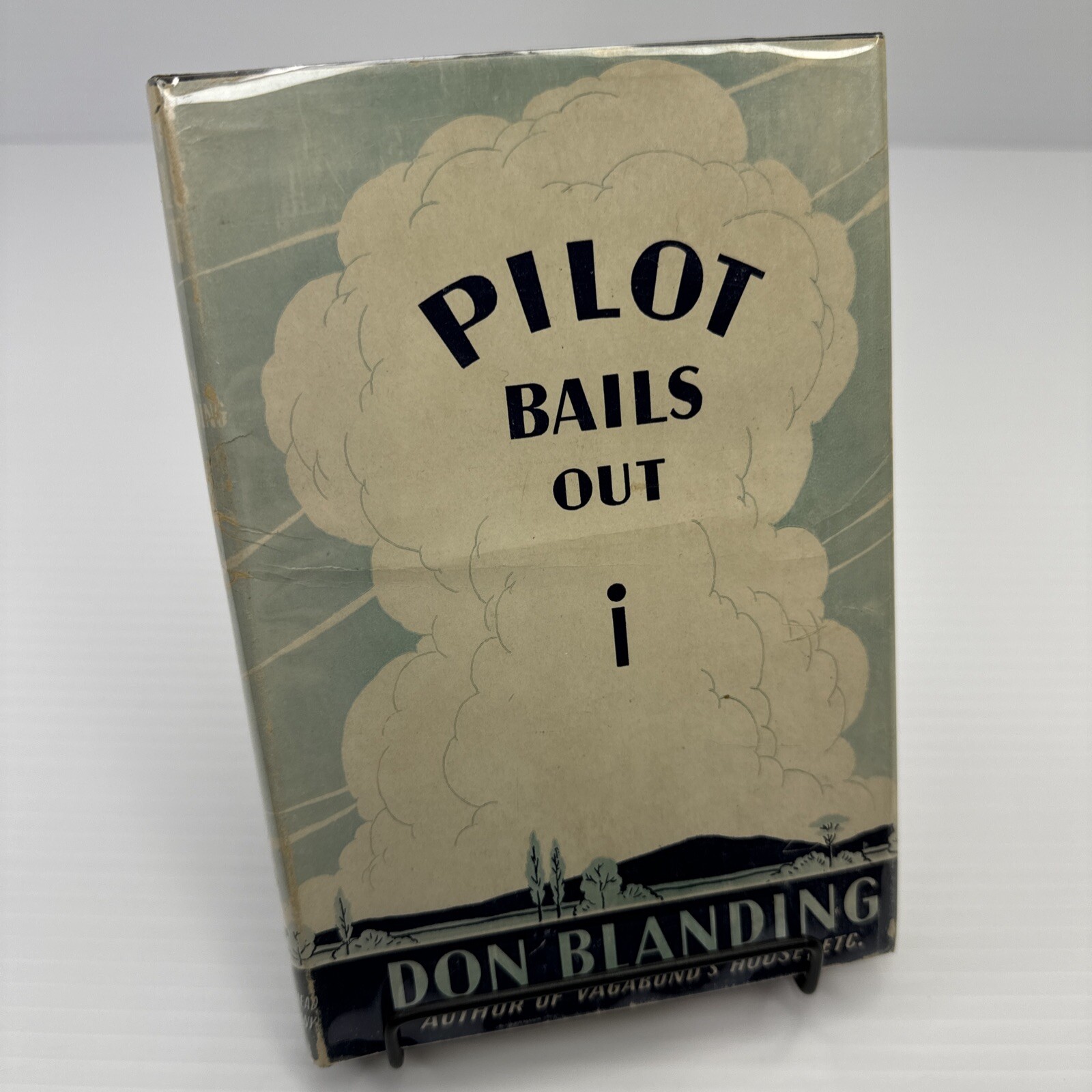 Pilot Bails Out Don Blanding HC 1943 Dodd Mead and Co War and It’s Meanings