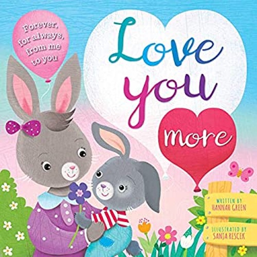 Love You More Board Books Igloo Igloo Books