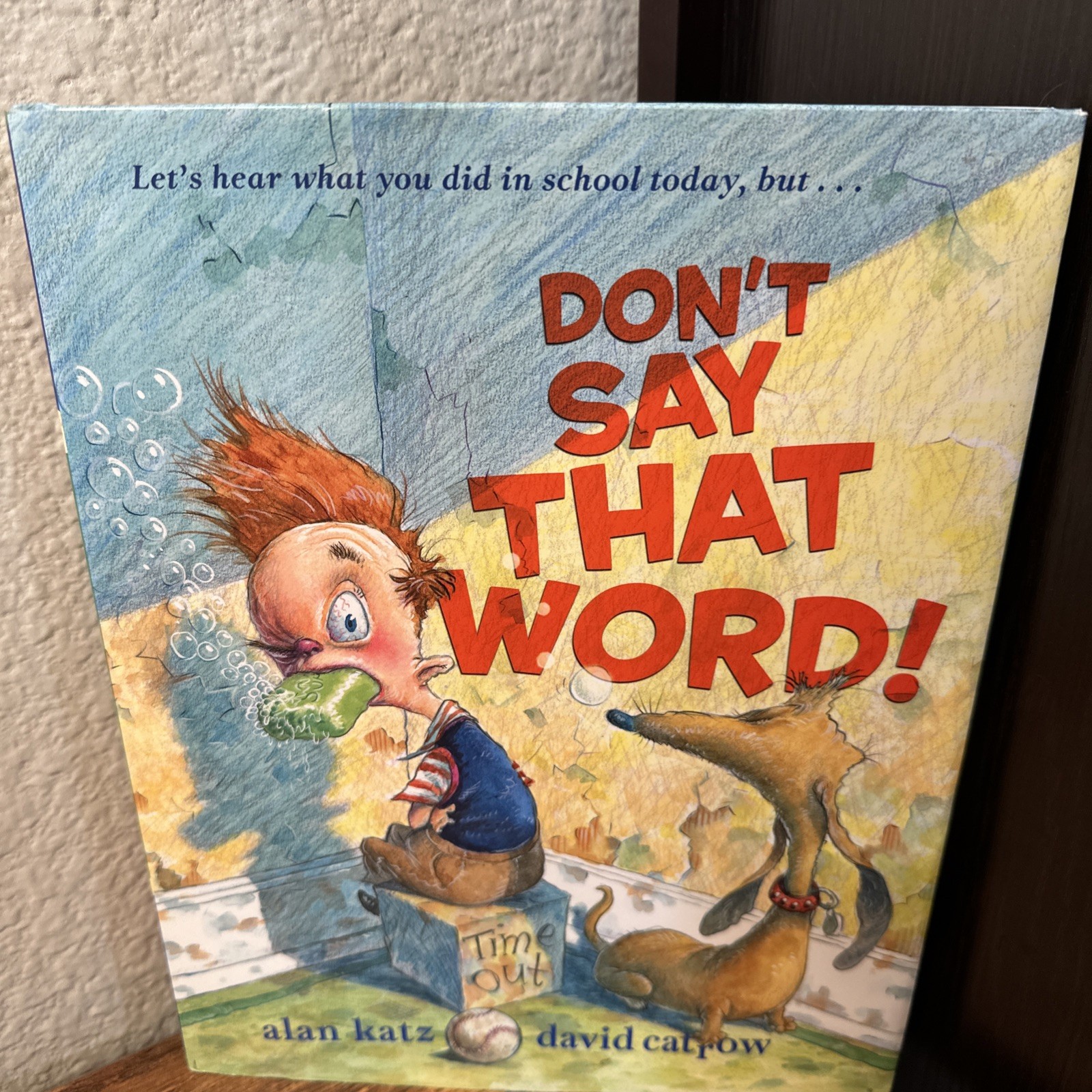 Don’t Say That Word! by Alan Katz (2007, Picture Book)