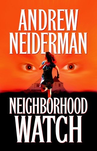 NEIGHBORHOOD WATCH By Andrew Neiderman *Excellent Condition*