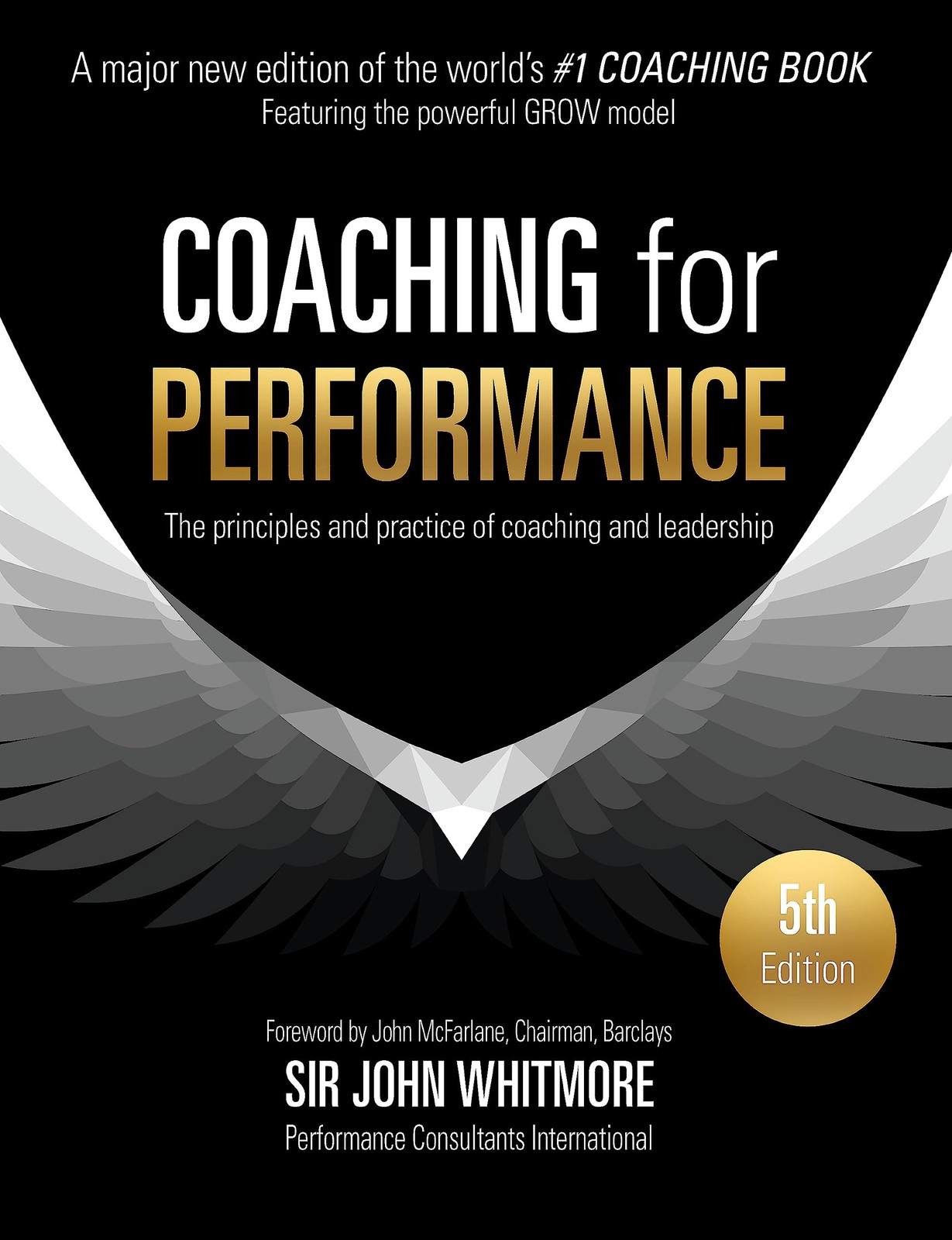 Coaching for Performance Fifth Edition: The Principles and Practice of Coach…