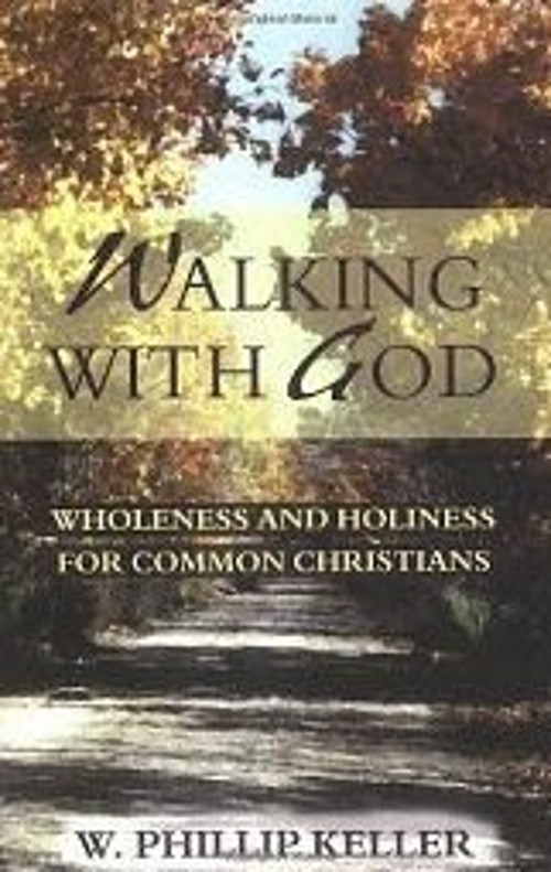 Walking with God Paperback W. Phillip Keller