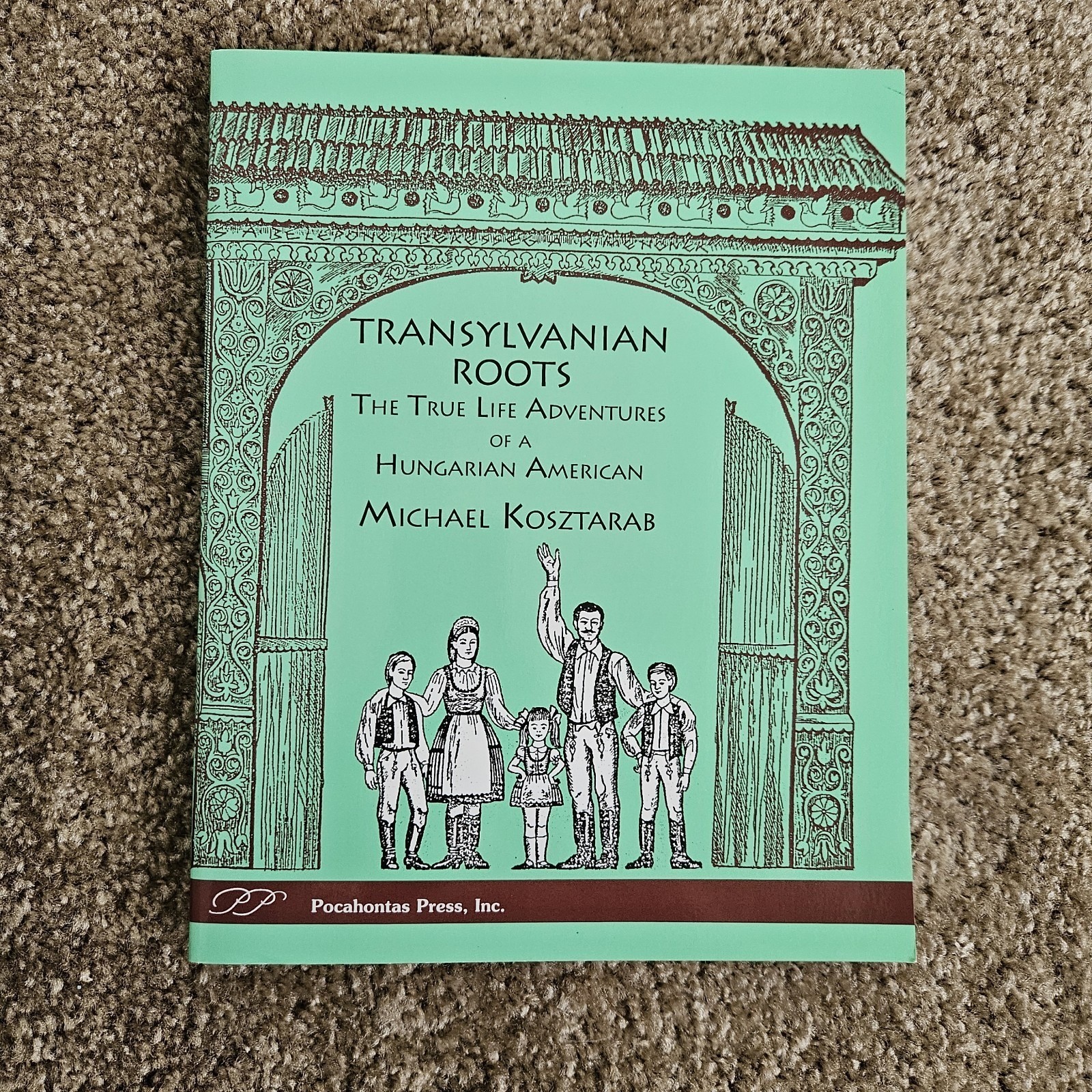 Transylvanian Roots Book Pocahontas Press Signed Michael Kosztarab NEW