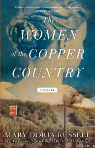 The Women of the Copper Country: A Novel – Paperback – GOOD