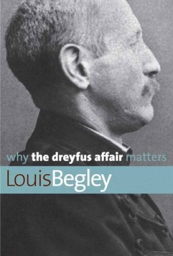 Why the Dreyfus Affair Matters (Why X Matters Series) – Paperback – VERY GOOD