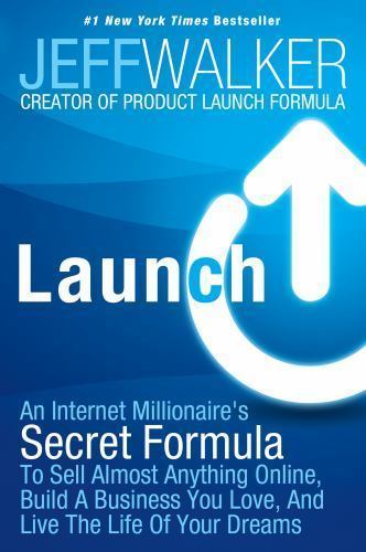 Launch: An Internet Millionaire’s Secret – 9781630470173, Jeff Walker, paperback