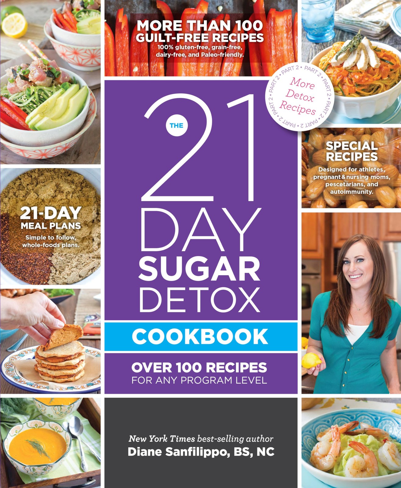 The 21-Day Sugar Detox Cookbook: Over 100 Recipes for Any Program Level – pa…