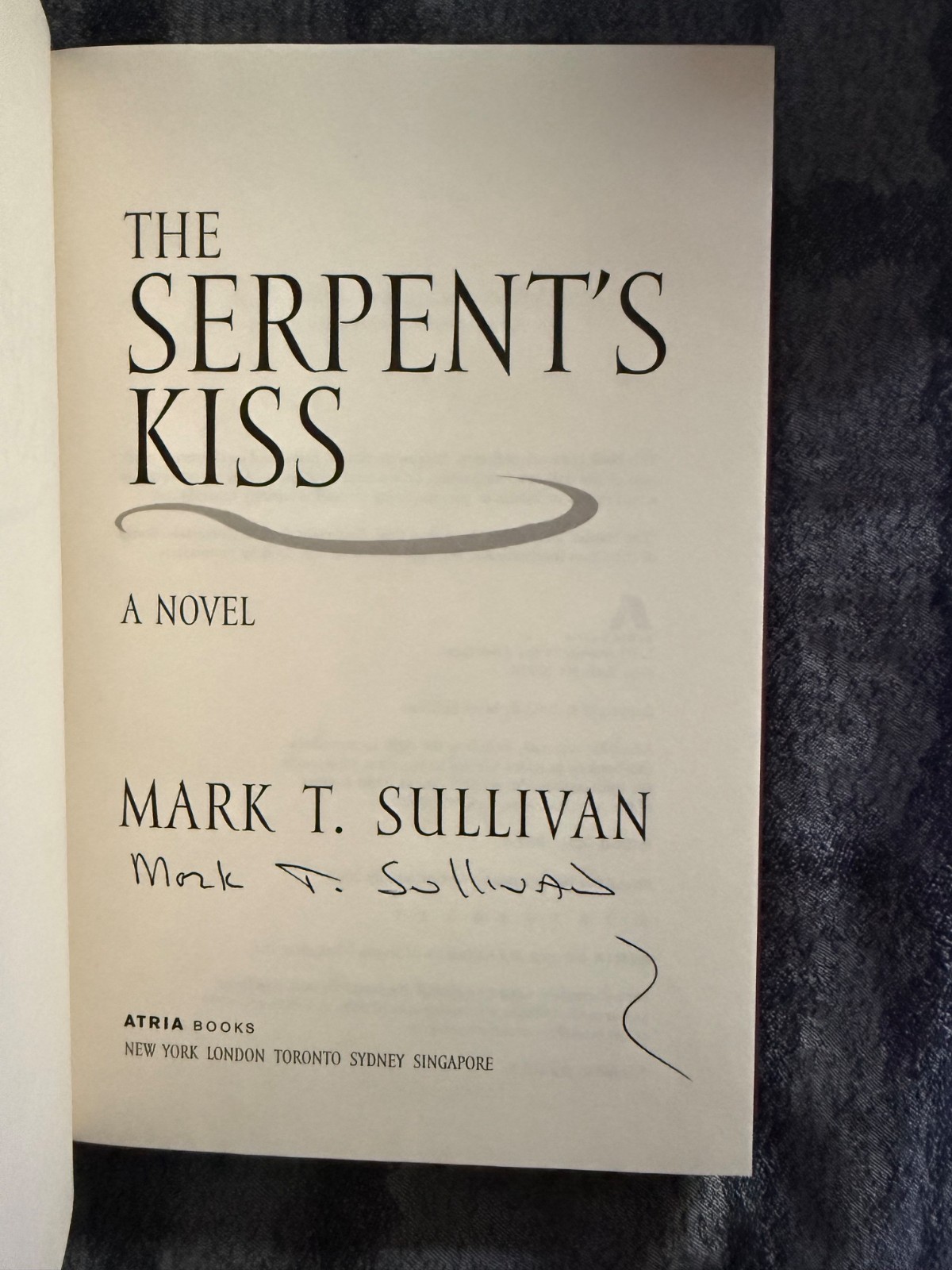 Mark T. Sullivan “The Serpent’s Kiss” First Printing Signed