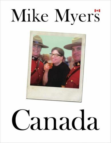 Canada – hardcover, Mike Myers, 9780385689250