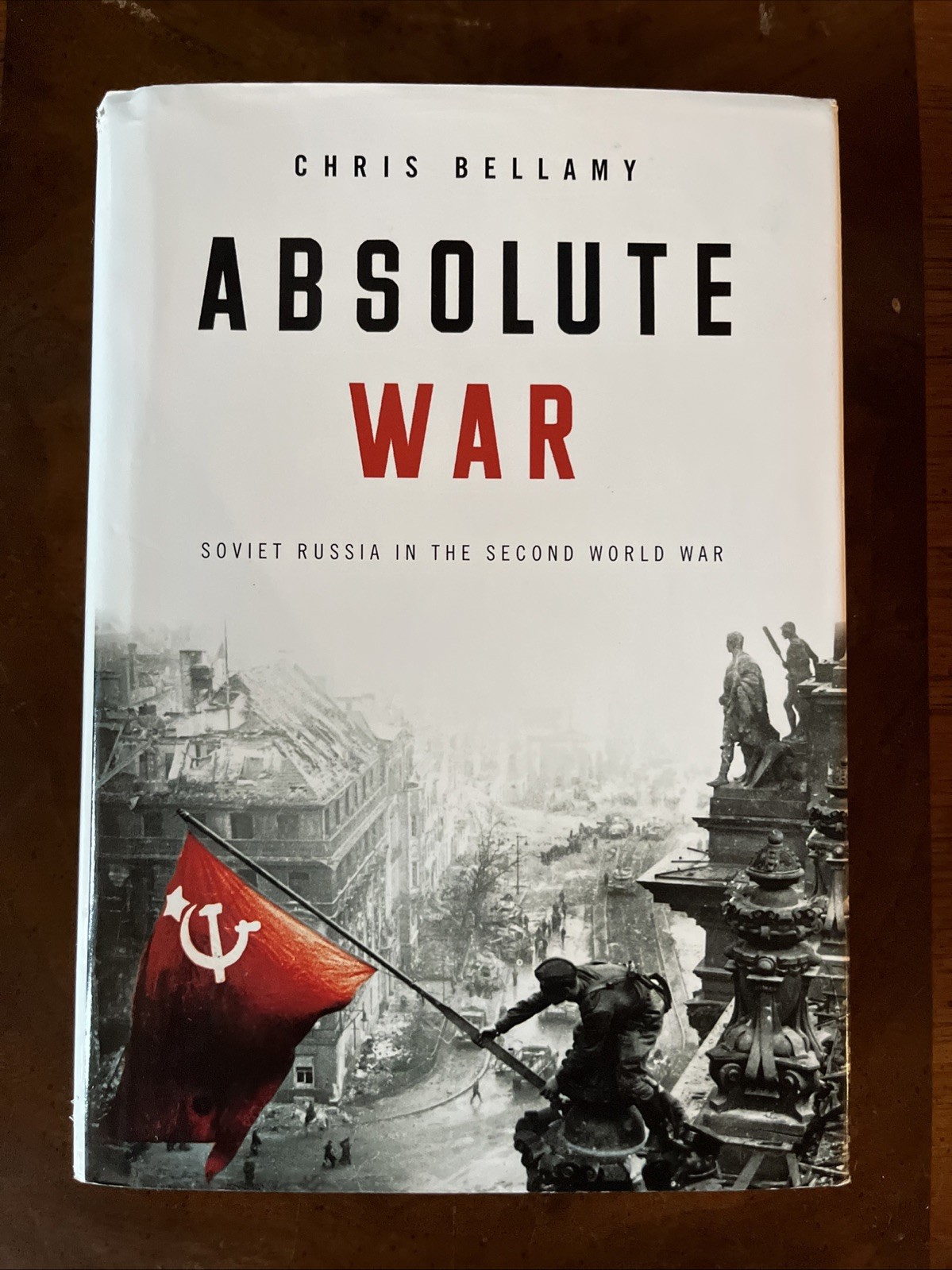 Absolute War by Chris Bellamy (2007, Hardcover, First Edition/1st Printing, DJ)