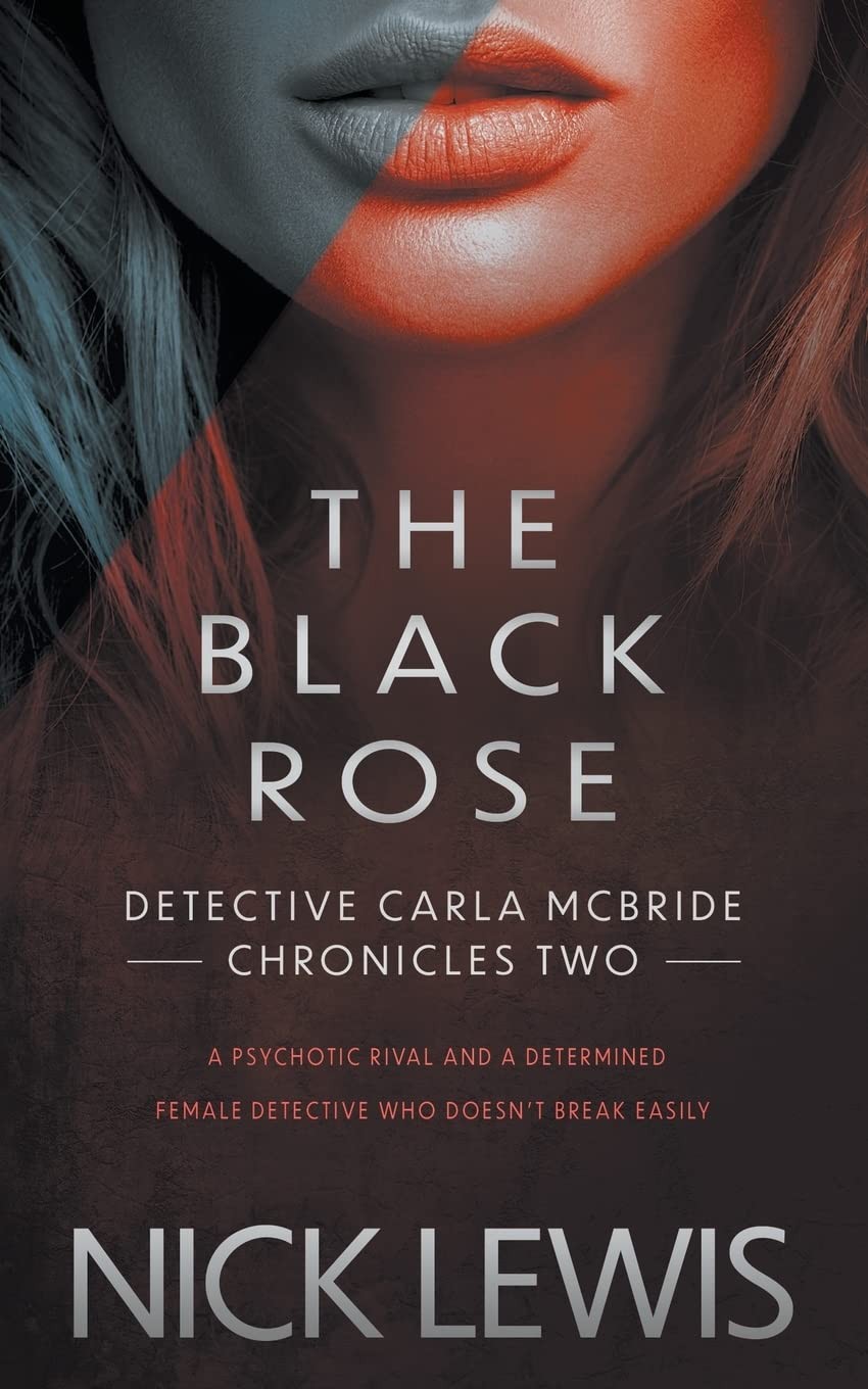 The Black Rose: A Detective Series (Detective Carla McBride Chronicles)