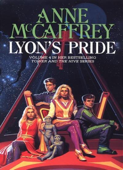 Lyon’s Pride (Tower & the Hive) By Anne McCaffrey