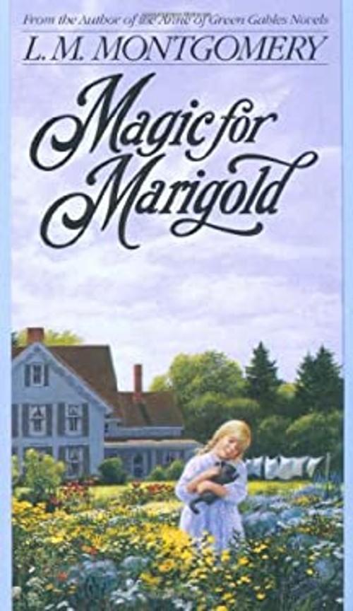 Magic for Marigold Mass Market Paperbound L. M. Montgomery