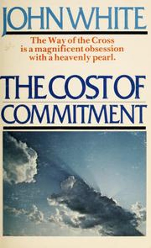The Cost of Commitment Hardcover John, Jr. White