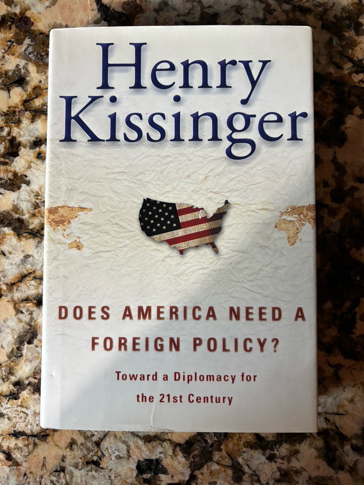 SIGNED – Henry Kissinger / Does America Need A Foreign Policy? HC/DJ 1st Edition