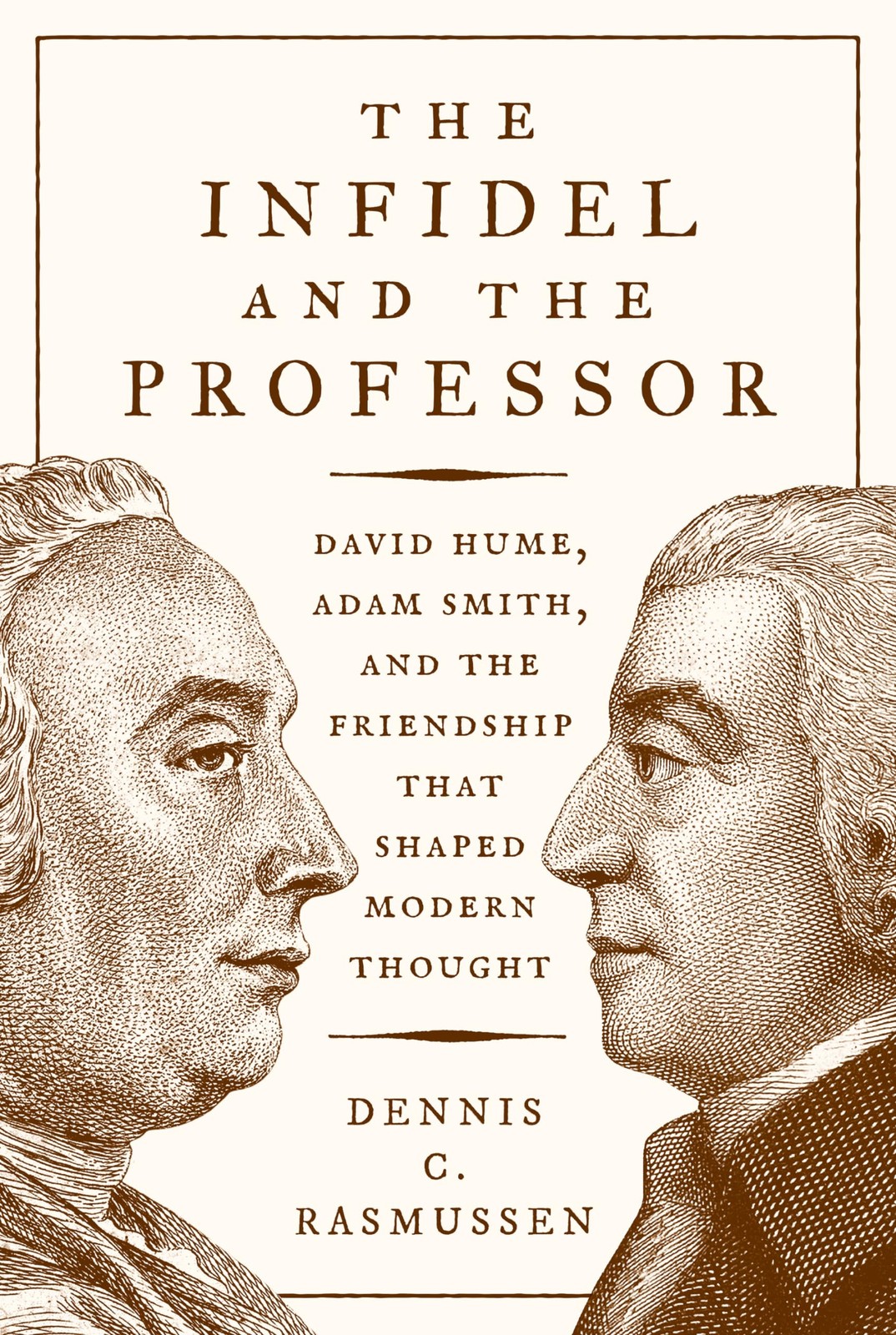 The Infidel and the Professor: David Hume, Adam Smith, and the Friendship Th…