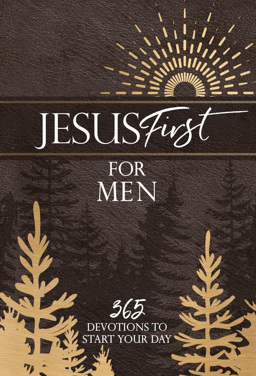 Jesus First for Men: 365 Devotions to Start Your Day by Broadstreet Publishing G