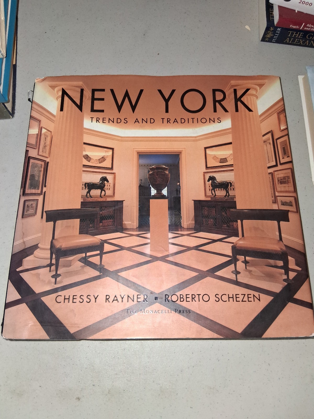 New York Trends And Traditions By Rayner & Schezen HC Int Design Monacelli 1997