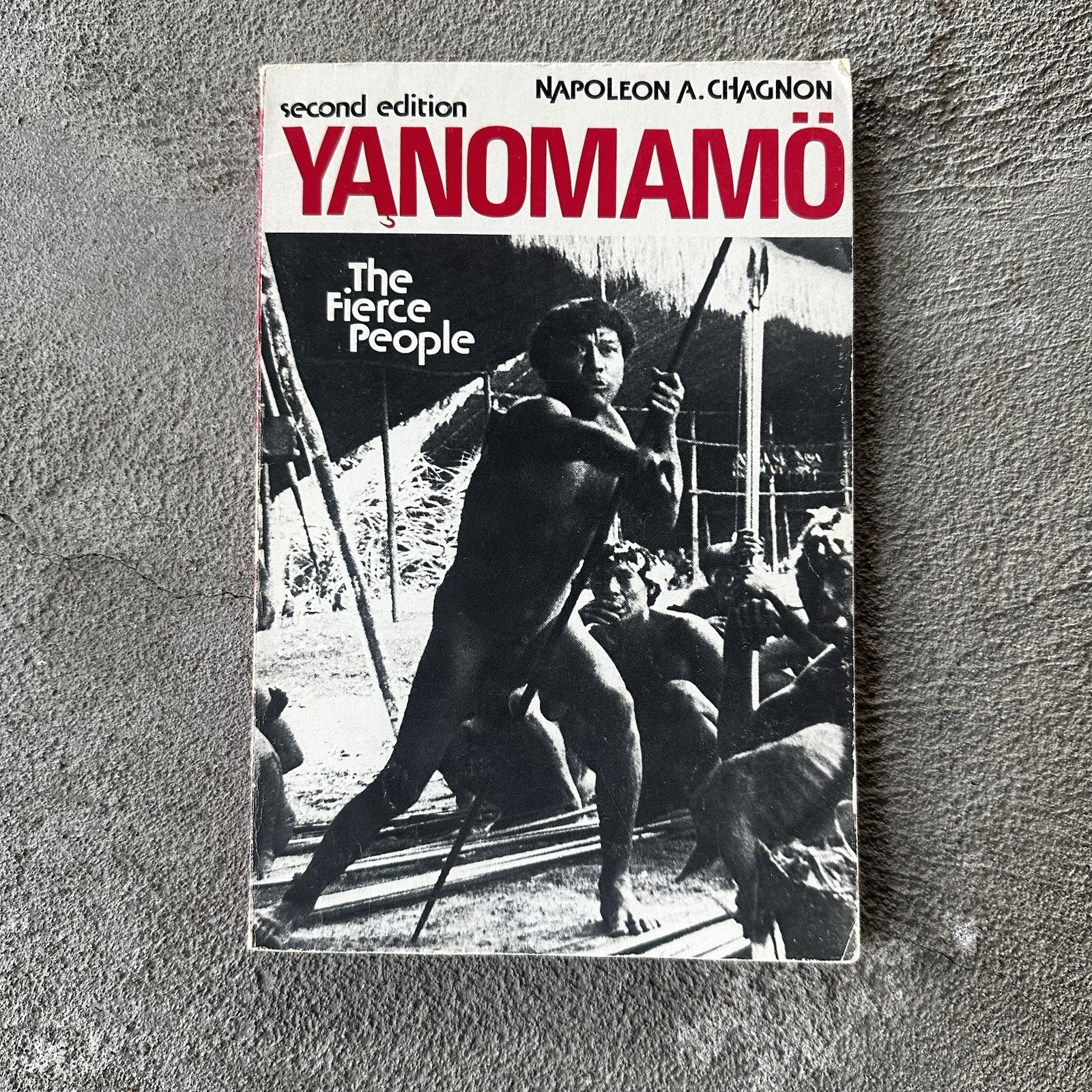 Yanomamo: The Fierce People – Case Studies in Cultural Anthropology (1977, PB)