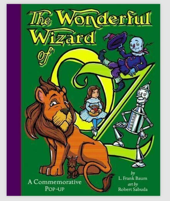 The Wonderful Wizard of Oz Commemorative Pop-Up Book L Frank Baum Robert Sabuda