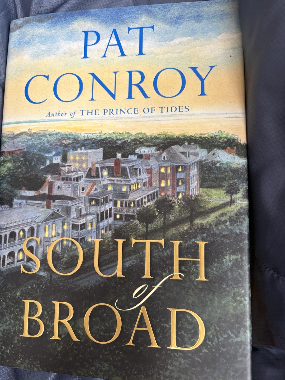 SIGNED Pat Conroy “South of Broad” HC 1st