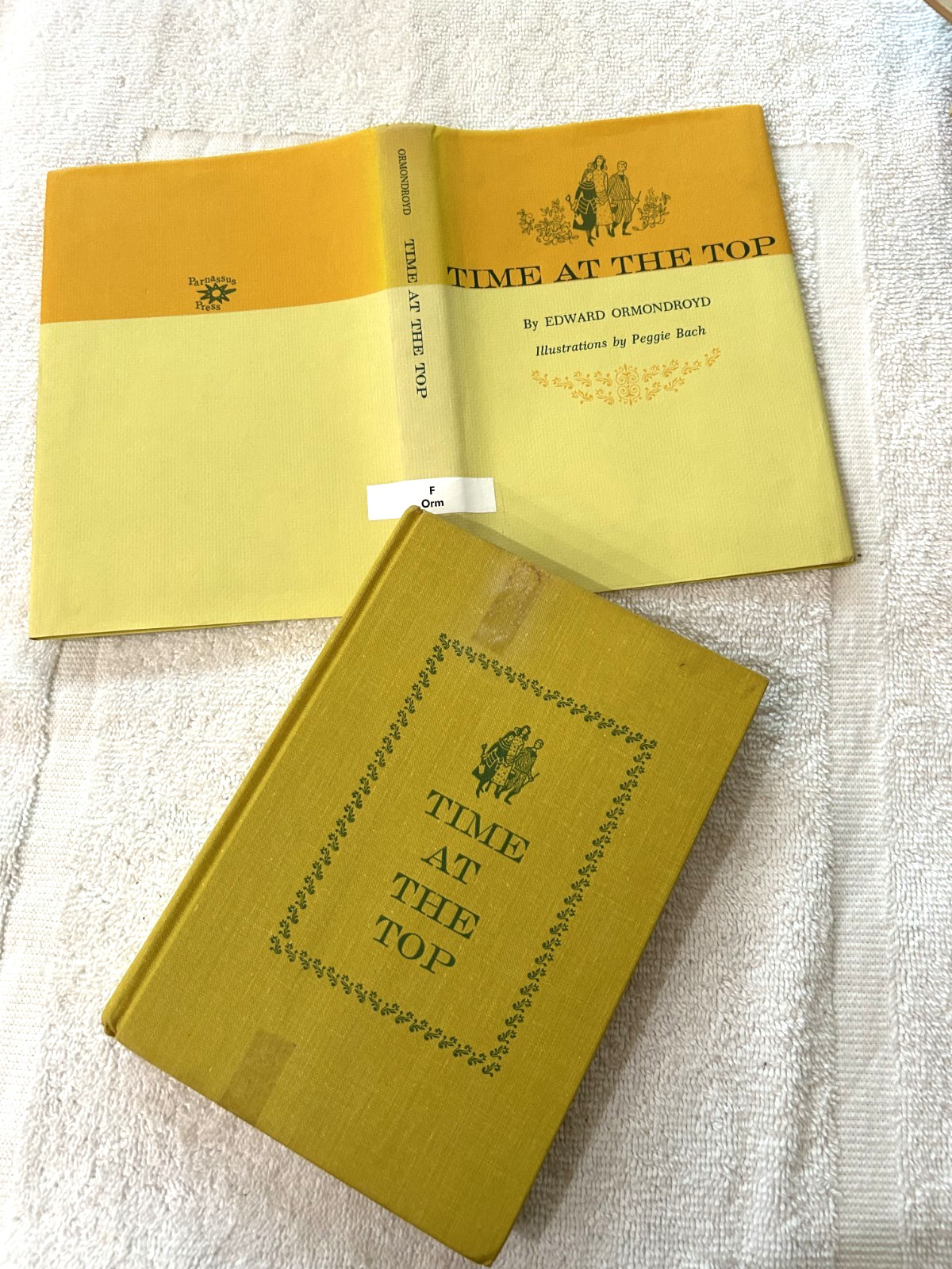 TIME AT THE TOP Edward Ormondroyd Peggie Bach hcdj 1963 5th printing Parnassus