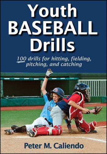 Youth Baseball Drills – paperback, 9781450460286, Peter Caliendo