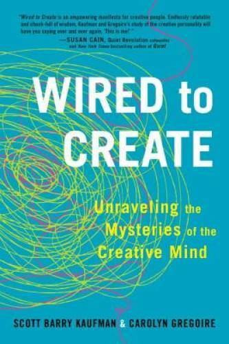 Wired to Create: Unraveling the Mysteries of the Creative Mind – GOOD