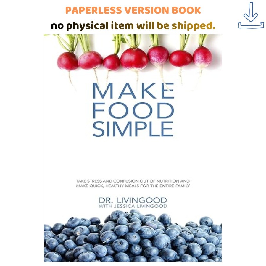 Make Food Simple (Black & White, Non-Spiral, Dr. Livingood 2019
