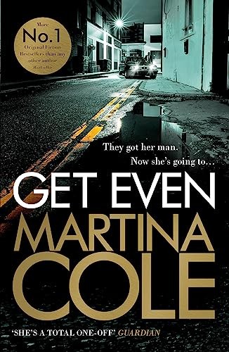 Get Even: A dark thriller of murder, mystery and revenge. Cole 9781472201010*#