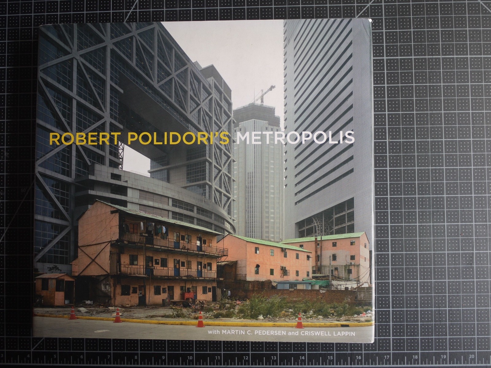 Robert Polidori’s Metropolis by Criswell Lapin. 2004, 1st ED/1st Print Hardcovr