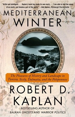 Mediterranean Winter: The Pleasures of History and Landscape in Tunisia,…