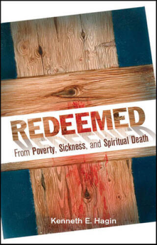Redeemed from Poverty, Sickness, and Spiritual Death – Paperback – VERY GOOD