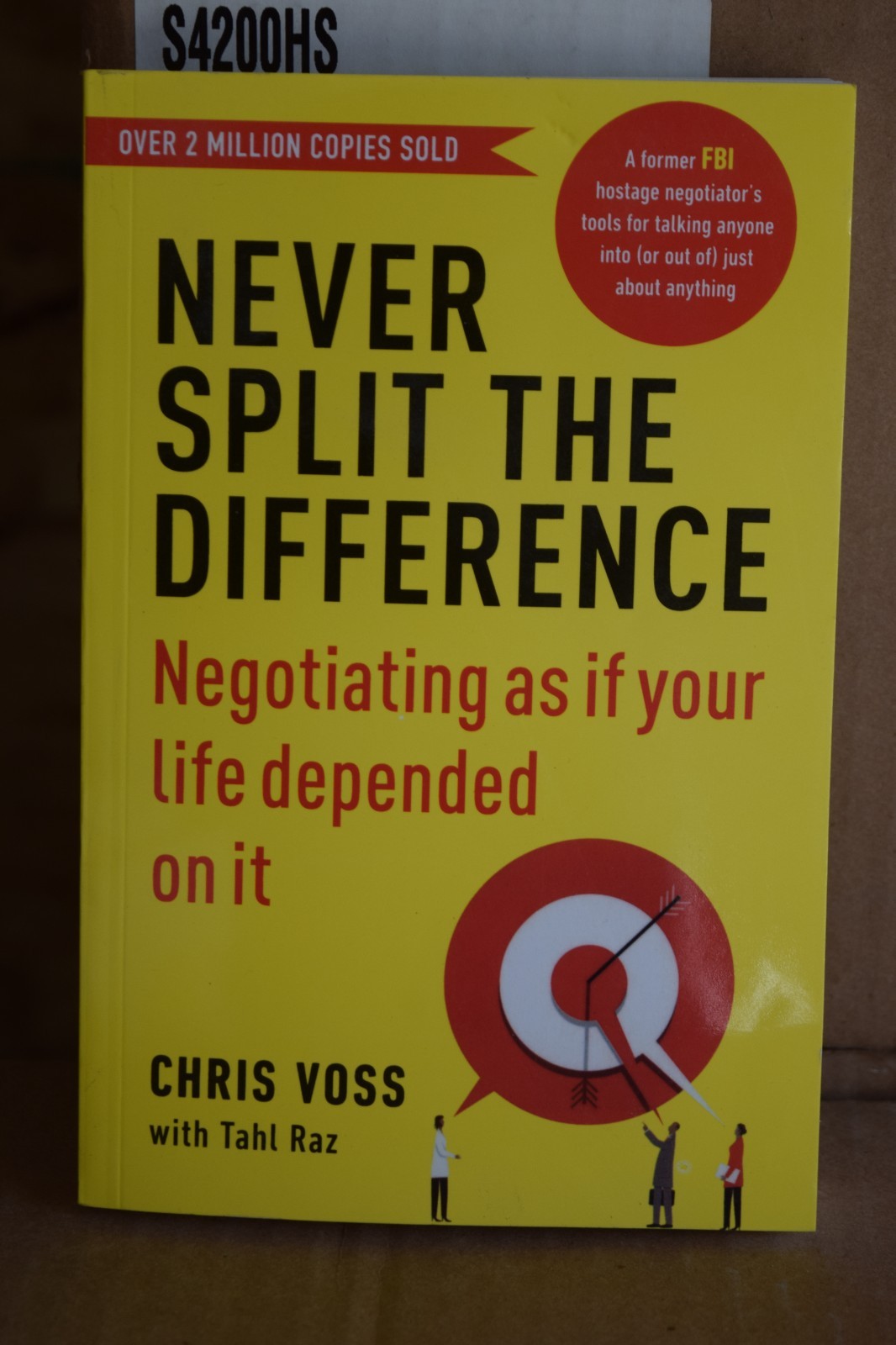 Never Split the Difference Negotiating as if your Life Depended On It Chris Voss