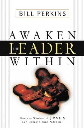Awaken the Leader Within – Hardcover By Perkins, William – GOOD