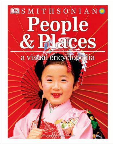 People and Places: A Visual Encyclopedia (DK Children’s Visual Encyclopedias) b